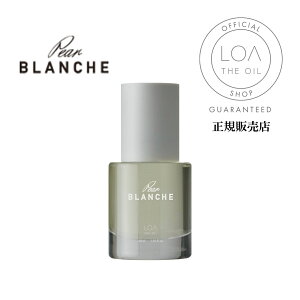 [y/ / K̔X] AUIC PA wAIC pairBLANCHE 30ml LOA THE OIL CARE g[gg K̔X tOX wAIC
