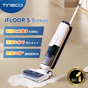 Tineco iFloor 5 Breeze @|@ R[hX p m ԉ^] y É KCh  2N[J[ۏ؁@PSEF؍ς