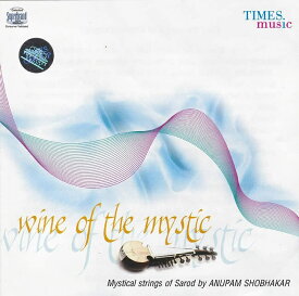 Wine of the mystic / Times Music サロードのCD DVD インド インド音楽 民族音楽