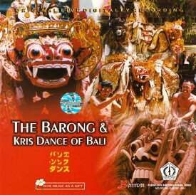 THE BARONG ＆amp; KRIS DANCE OF BALI / ダンス CD バンカソング バリ 音楽 バリの民族音楽CD インドネシア インド音楽
