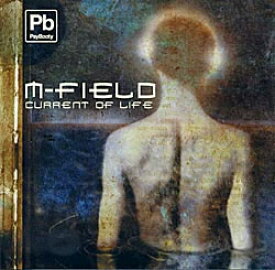 M Field Current of Life / PsyBooty サイケデリックトランス goa psychedelic progressive trance techno ゴア テクノ レイブ スオミ