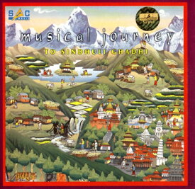 Musical Journey To Sindhuli Ghadi / ネパール音楽 ネパール民謡 シタール タブラ バンスリ 民族音楽 古典音楽 SAC ネパールのCD nepal インド音楽 民族音楽【レビューで500円クーポン プレゼント】