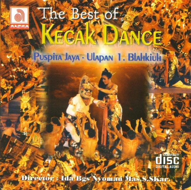 メール便OK あす楽 cd チャチャチャで有名なケチャックダンスのサウンドトラック The Best of 年中無休 KECAK DANCE 民族音楽 ケチャックダンス バリ CD メーカー公式 インド音楽 インドネシア