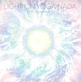 Light on Yoga Nada for all yoga practitioners VAIKUNTHAS CD / YOGA 田中 圭吾 サントゥール 宮下 節雄 niceness music(ナイスネスミュージック) 日本人アーティスト インド音楽 民族音楽