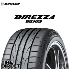 新品 ダンロップ DIREZZA DZ102 225/40R18 92W XL DUNLOP ディレッツァ DZ102 225/40-18 夏タイヤ サマータイヤ スポーツ タイヤ