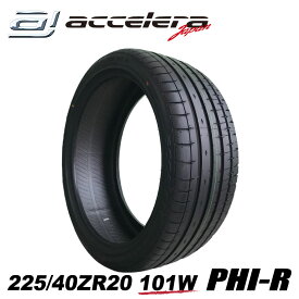 225/40R20 101W XL/アクセレラ PHI-R 225/40-20 225-40-20インチ ハイエース 夏タイヤ