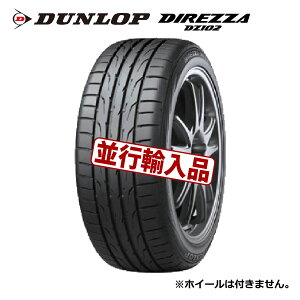 y2025N/z215/45R17 87W DUNLOP _bv DIREZZA DZ102 sAiypԗp^Cz