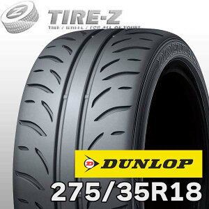 �y�^�C�������\�z 2�{�Z�b�g ���� 18�C���` 275/35R18 95W �_�����b�v �f�B���b�c�@ Z3 ZIII DIREZZA DUNLOP �^�C���P�i �T�}�[�^�C��2�{���i