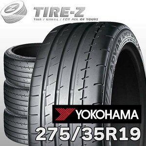 �y�^�C�������\�z4�{�Z�b�g 19�C���` 275/35R19 100Y XL �A�h�o�� �G�[�y�b�N�X V601 ADVAN APEX ���R�n�} YOKOHAMA �T�}�[ 4�{���i