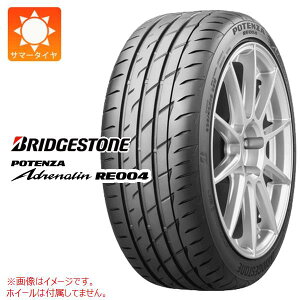y^CΏہz1{ T}[^C 225/50R17 98W XL uaXg |eU Ahi RE004 BRIDGESTONE POTENZA Adrenalin RE004