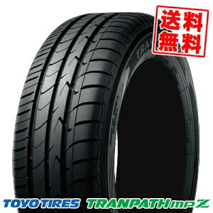 225/50R18 95V トーヨー タイヤ TRANPATH mpZ TOYO TIRES トランパスmpZ サマータイヤ 18インチ 単品 1本 価格 『2本以上ご注文で送料無料』【取付対象】