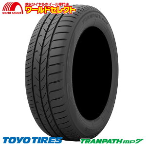 X[p[Z[ |Cgő47{ y^CΏہz  4{Zbg Vi  215/50R17 95V XL g[[ TRANPATH mp7 ~jop { Y T}[^C  TOYO TIRES gpX 215/50