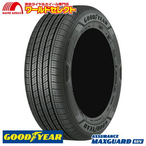y^CΏہz  215/60R17 96H ObhC[ ASSURANCE MAXGUARD SUV T}[  GOODYEAR AVAX }bNXK[h Vi SUVp Pi 17C`