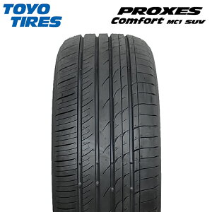 yyV^CΉz y2024Nz TOYO TIRES 225/60R17 99V PROXES Comfort MC1 SUV vNZX RtH[g g[[ m[}^C ă^C T}[^C 1{