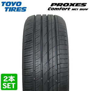 yyV^CΉz y2024Nz TOYO TIRES 225/60R17 99V PROXES Comfort MC1 SUV vNZX RtH[g g[[ m[}^C ă^C T}[^C 2{Zbg