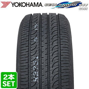 ���Ԓ�P�ő�6�{�I���v�G���g���[�y�y�V�^�C�������Ή��z �y2025�N���z YOKOHAMA 235/55R19 105V GEOLANDAR SUV G055 �W�I�����_�[ ���R�n�}�^�C�� �m�[�}���^�C�� �ă^�C�� �T�}�[�^�C�� 2�{�Z�b�g