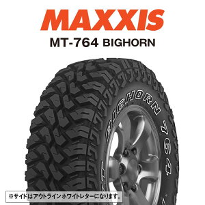 【取付対象】【2本以上からの販売】MAXXIS MT-764 BIGHORN アウトラインホワイトレター 265/70R16 1本価格 タイヤのみ サマータイヤ 16インチ