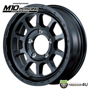 yőP47{zNITRO POWER M10 PERSHING BARREL BLACK EDITION 16x5.5J 5/139.7 +20 oubNiCgp[ M10 p[VO oubNGfBVMID Wheels }JViA~zC[1{i [4{w