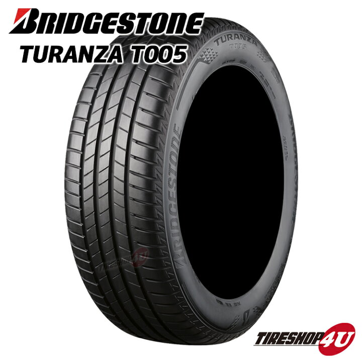 4本セット BRIDGESTONE ブリヂストン TURANZA T005 245/45R19 102Y XL  