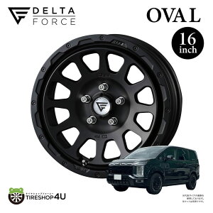 �y�ő�P10�{�z�f���^�t�H�[�X �I�[�o�� 16x7.0J 5/114.3 +26 CB 73�� �}�b�g�u���b�N DELTA FORCE OVAL MAT BLACK �z�C�[�� �P�i 1�{���i 16×7.0J +26 5-114.3 / hub��73 MSP 7J DELICA �f���JD5 (2026.1���`) 16�C���` �t���[