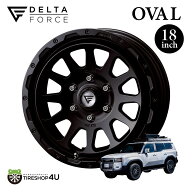 4本セット デルタフォース オーバル 18x8.0J 6/139.7 +52 CB95.2φ サテンブラック DELTA FORCE OVAL FF …