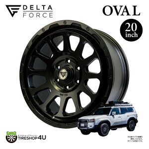 20C` DELTAFORCE OVAL FF 20x9.0J 6/139.7 +55 SATIN BLACK TeubN LAND CRUISER 300 hN[U[ 300n FJA300W VJA300W 250n NTX LEXUS LX600 VJA310W N f^tH[X I[o 20×9J hub 95.2 