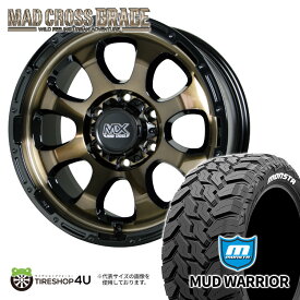 MAD CROSS　GRACE 16x6.5J 6/139.7 +38　ブロンズクリア リムブラック MONSTA　MUD WARRIOR 215/70R16　107/105Q LT ホワイトレター 新品 16インチ タイヤホイール4本セット ハイエース 200系 オフロード マッドクロス モンスタ マッドウォーリア M/T 215/70-16