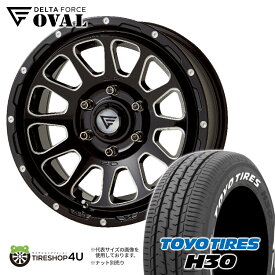 【最大P49倍】16インチ DELTA FORCE OVAL 16x7J 6/139.7 +38 ブラックマシニング TOYO H30 215/65R16 109/107R デルタフォース オーバル トーヨー ホワイトレター タイヤホイール4本セット ハイエース レジアス 200系 など 新品 JWL-T 16×7.0J