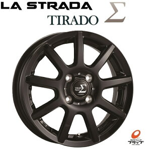 �y���񂹕i�z 4�{�Z�b�g �z�C�[���̂� LA STRADA TIRADO sigma �O���X�u���b�N 14�C���` 5.0J+35 4H100 �n�u�a67.1 JWL-T 15�C���`�ȏ�TPMS�Ή� ���X�g���[�_ �e�B���[�h �V�O�} �� ���������`(��������) ��