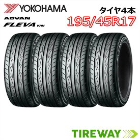 【取付対象】 4本 サマータイヤ ADVAN FLEVA ヨコハマ アドバン フレバ V701 17インチ 195/45R17 85W XL