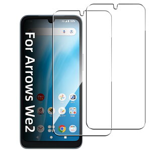 【2枚セット】ZXZone for Arrows We2 F-52E ガラスフィルム アローズWe2 FCG02 フィルム 硬度9H 高透過率 飛散防止 強化ガラス 耐衝撃 液晶保護フィルム 指紋防止 気泡ゼロ 自動吸着 貼り付け簡単(Arrow