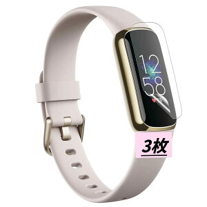 Fitbit Luxe�p�t�B�����y3���Z�b�g�z�\��₷�������ߗ� �w��h�~ ������ �C�A�Ȃ� �����z�� �_�炩�� �t���ی� �t�B����