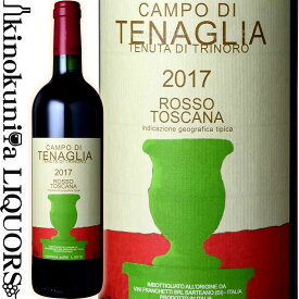 トリノーロ / カンポ ディ テナリア [2017] 赤ワイン フルボディ 750ml / イタリア トスカーナ サルテアーノ トスカーナI.G.T. Tenuta di Trinoro Campo di Tenaglia ワインスペクテーター95点 ワインアドヴォケイト95点