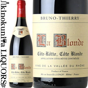 u[m eBG[ /  uh R[g eB R[g uh [2006] ԃC t{fB 750ml / tX R[g f [k AOCR[g eB BRUNO THIERRY Cote Rotie Cote Blonde La Blonde
