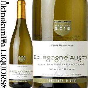 J[ f Bj h rNV[ / uS[j rC\jG ASe [2023] C h 750ml / tX uS[j A.O.C. CAVE DES VIGNERONS DE BUXY BOURGOGNE BUISSONIER ALIGOTE