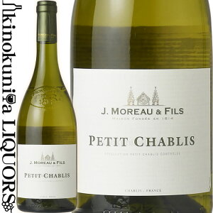 J. [ G tBX / veB Vu [2023] C h 750ml / tX uS[j J. [ G tBX J.Moreau & Fils Petit Chablis