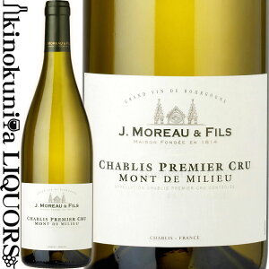 J.[ G tBX / Vu1  h ~[ [2017] C h 750ml / tX uS[j Vu v~G NAC J.MoreauFils Chablis 1er Cru Mont De Milieu