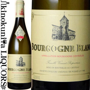 Vg[ h tCbZ / uS[j u [2020] C h 750ml / tX uS[j A.O.C.uS[j SCE Chateau de Fuisse Bourgogne Blanc