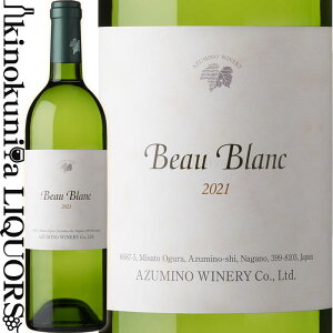ܖ샏Ci[ / {[ u [2021] C h 750ml / 쌧 ܖs ܖ샏Ci[ Azumino Winery@Beau Blanc {C