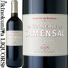ラ クロズリー ド カマンサック [2006] 赤ワイン フルボディ 750ml / フランス ボルドー A.O.C.オー メドック セカンド ワイン La Closerie de Camensac