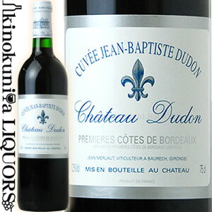 Vg[ fh / LF W oveBXg fh [2001] ԃC t{fB 750ml / tX {h[ ACv~GER[gEhE{h[ / Chateau Dudon Cuvee Jean-Baptiste@lC