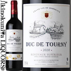 デュック ドゥ トゥルニー [2020] 赤ワイン 750ml / フランス AOCボルドー シュペリュール　DUC DE TOURNY　格上産地＆ファイブ金賞受賞