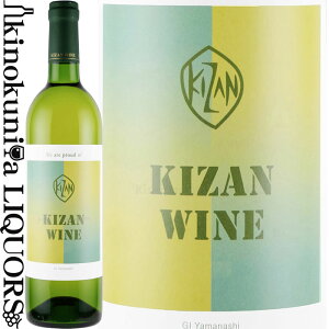 @RmHƊ / LUC  [2022] C h 750ml / { R bBs Kizan Winery Co., Ltd Kizan Wine White {C