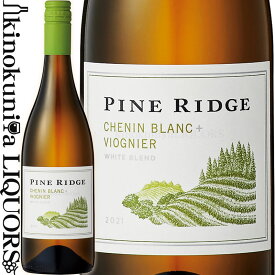 パイン リッジ / シュナン ブラン _ ヴィオニエ [2022] 白ワイン 辛口 750ml / アメリカ カリフォルニア セントラルコースト Chenin Blanc-Viognier パイン・リッジ・ヴィンヤーズ Pine Ridge Vineyards