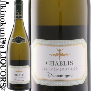  VuWFk / Vu BGC B[j  Flu [2020] C h 750ml / tX uS[j AOC Vu La Chablisienne Chablis Vieilles Vignes Les Venerables bg 