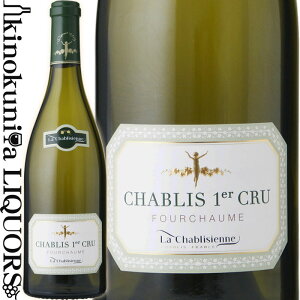  VuWFk / Vu v~G N tV[ [2022] C h 750ml / tX uS[j AOC Vu v~GN La Chablisienne Chablis 1er Cru Fourchaume