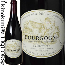 ラ ジブリオット / ブルゴーニュ 赤 [2021] 赤ワイン フルボディ 750ml / フランス ブルゴーニュ A.O.C.ブルゴーニュ La Gibryotte Bourgogne Rouge リュット レゾネ