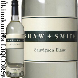 ショウ アンド スミス / ソーヴィニヨン・ブラン [2021] 白ワイン 辛口 750ml / オーストラリア サウス オーストラリア アデレード ヒルズG.I. Shaw + Smith Sauvignon Blanc