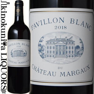 pB u f Vg[ }S[ [2018] C h 750ml / tX {h[ A.O.C.{h[ Pavillon Blanc du Chateau Margaux
