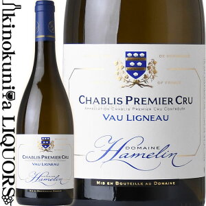 h[k A / Vu v~GN H[ j[ [2022] C h 750ml / tX uS[j k AOC Vu v~G N Domaine Hamelin Chablis 1er Cru Vau Ligneau H